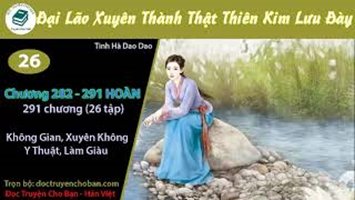 [HV] Đại Lão Xuyên Thành Thật Thiên Kim Lưu Đày